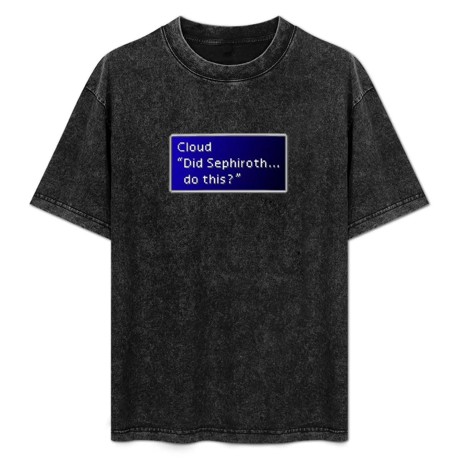 Did Sephiroth Do This - Cloud Strife Dialogue Box T-Shirt Lightweight Hiking T-Shirt
Did Sephiroth Do This - Cloud Strife Dialogue Box T-Shirt Lightweight Hiking T-Shirt