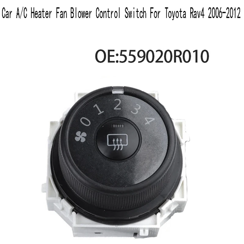 Car A/C Heater Fan Blower Control Switch For Toyota Rav4 2006-2012 55902-0R010 5590212110 559020R010 5590212100
Car A/C Heater Fan Blower Control Switch For Toyota Rav4 2006-2012 55902-0R010 5590212110 559020R010 5590212100