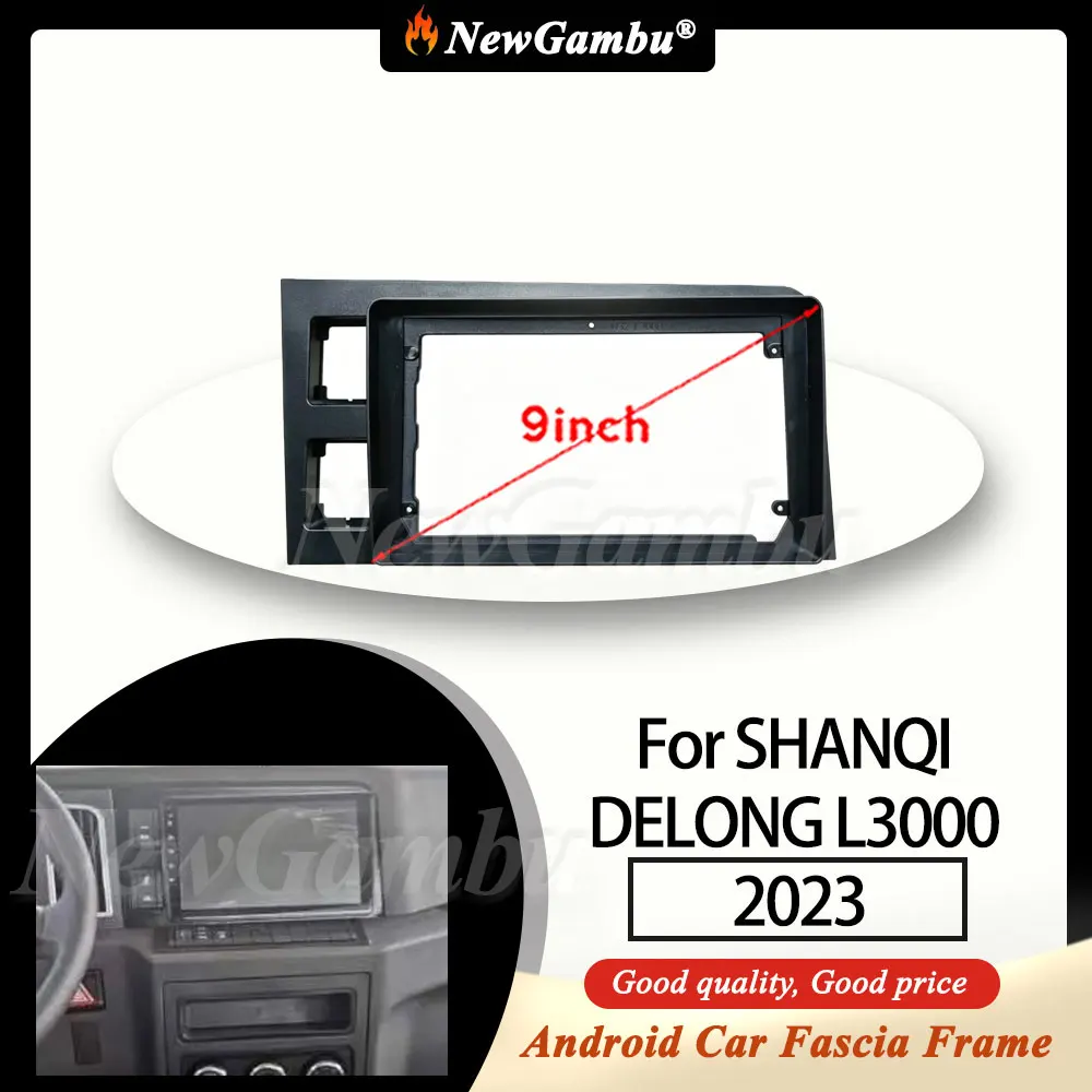NewGambu 9 Inch Radio Fascia fit For SHANQI DELONG L3000 2023 Fascia Frame No Cable Android Car Trim Panel
NewGambu 9 Inch Radio Fascia fit For SHANQI DELONG L3000 2023 Fascia Frame No Cable Android Car Trim Panel