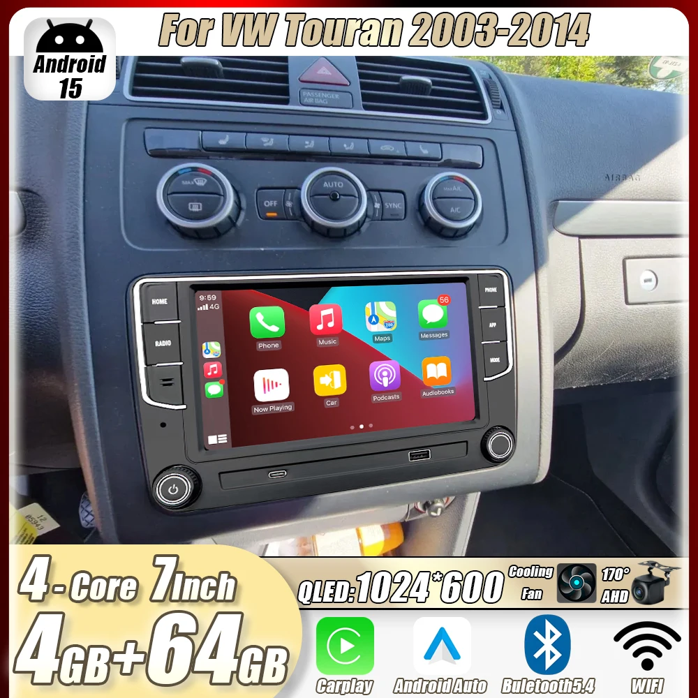 4GB+64GB 7"For VW Touran 2003-2014 Car Stereo Radio CarPlay Android15 Auto Head Unit GPS 4G+WIFI Navi Multimedia Player
4GB+64GB 7"For VW Touran 2003-2014 Car Stereo Radio CarPlay Android15 Auto Head Unit GPS 4G+WIFI Navi Multimedia Player
