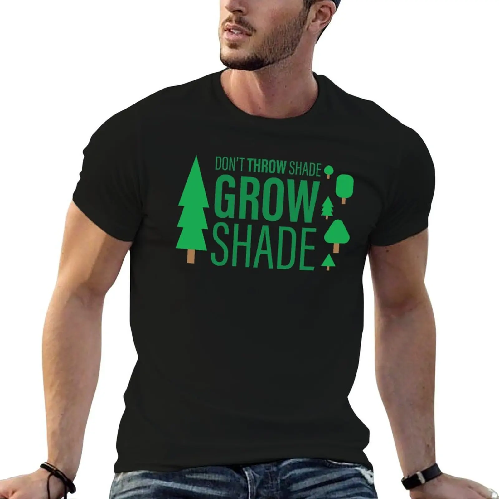 Don't THROW SHADE...GROW shade Pun TREES Illustration T-Shirt man t shirt cotton cotton t shirts man 100% T-Shirt
Don't THROW SHADE...GROW shade Pun TREES Illustration T-Shirt man t shirt cotton cotton t shirts man 100% T-Shirt