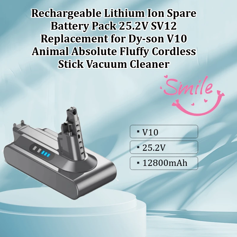 Rechargeable Ion Spare Battery Pack 25.2V SV12 Replacement for Dy-son V10 Animal Absolute Fluffy Cordless Stick Vacuum Cleaner
Rechargeable Ion Spare Battery Pack 25.2V SV12 Replacement for Dy-son V10 Animal Absolute Fluffy Cordless Stick Vacuum Cleaner