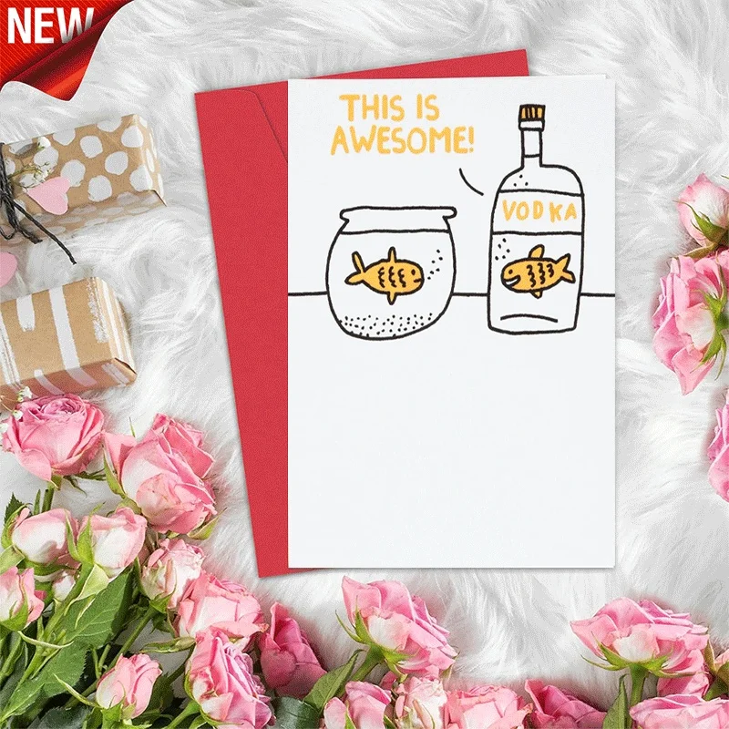 Funny Vodka Fish Greeting Card, Humorous This Is Awesome Themed Card for Birthday Party Friend Celebration
Funny Vodka Fish Greeting Card, Humorous This Is Awesome Themed Card for Birthday Party Friend Celebration