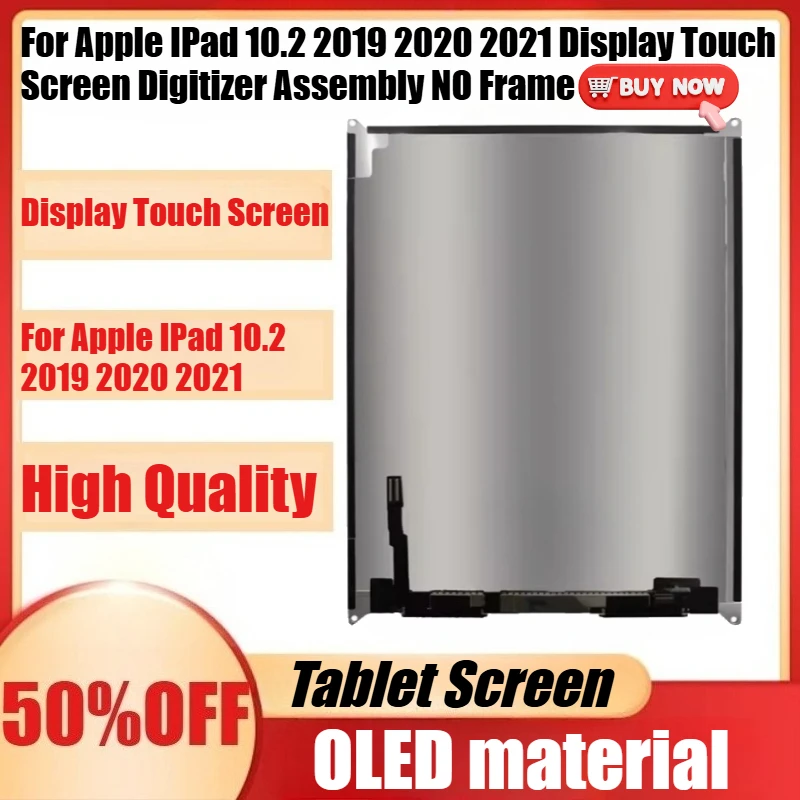 New OLED LCD Display Touch Screen for Apple IPad 10.2 2019 2020 2021 Display Touch Screen Digitizer Assembly NO Frame
New OLED LCD Display Touch Screen for Apple IPad 10.2 2019 2020 2021 Display Touch Screen Digitizer Assembly NO Frame