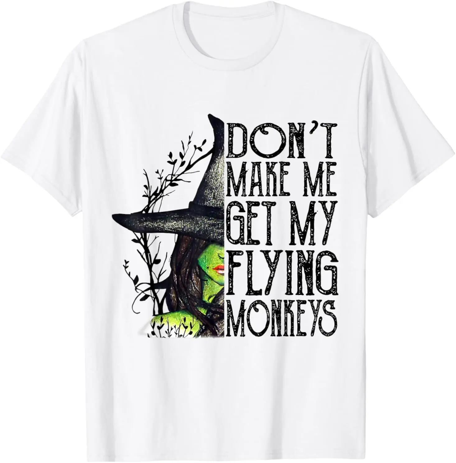 Funny Witch Halloween Don't Make Me Get My Flying Monkeys T-Shirt
Funny Witch Halloween Don't Make Me Get My Flying Monkeys T-Shirt