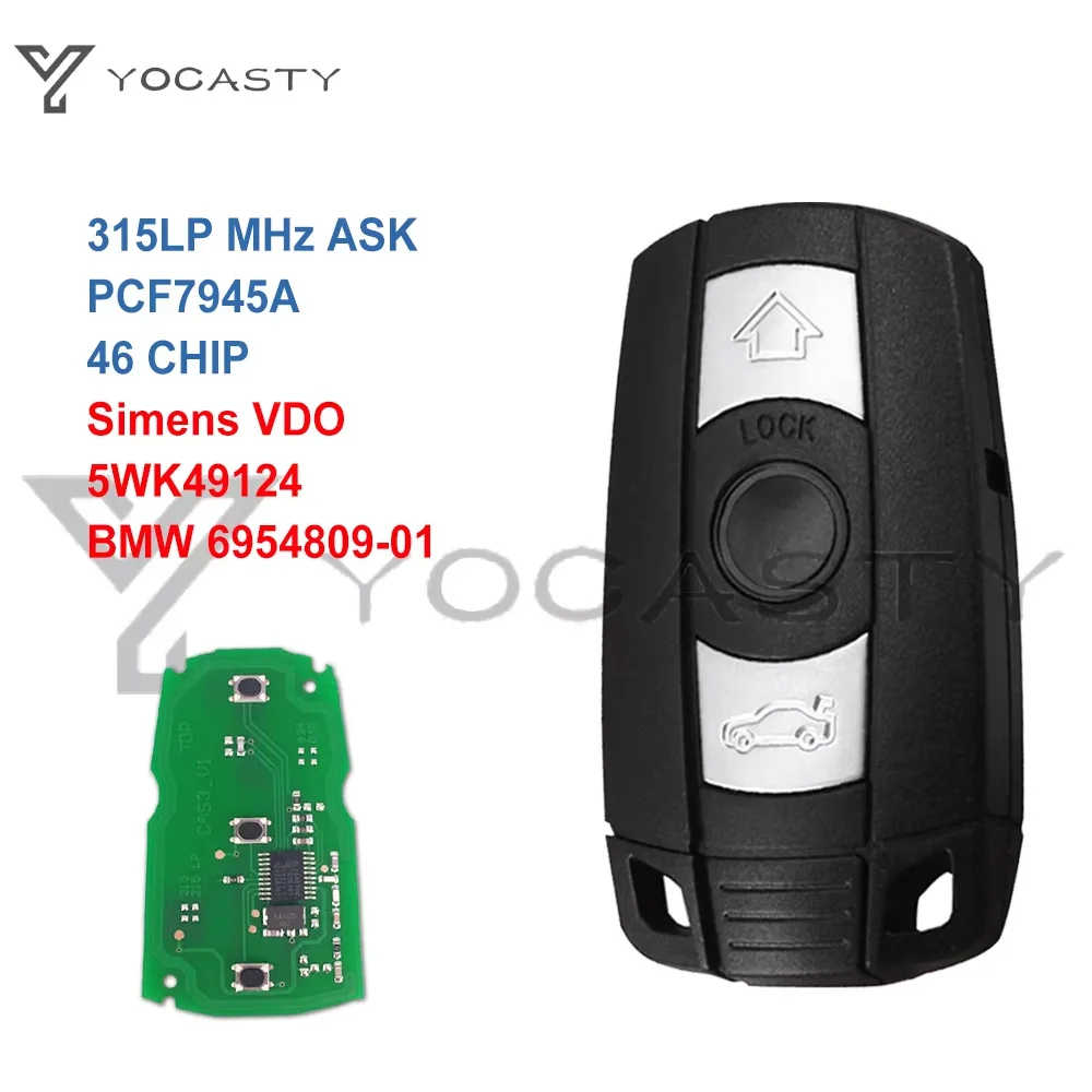 YOCASTY 3 Buttons CAS3 315LP PCF7945 Chip Smart Remote Car Key KR55WK49123 KR55WK49186 For BMW E60 E70 E90 2003 2004 2005 2013
YOCASTY 3 Buttons CAS3 315LP PCF7945 Chip Smart Remote Car Key KR55WK49123 KR55WK49186 For BMW E60 E70 E90 2003 2004 2005 2013