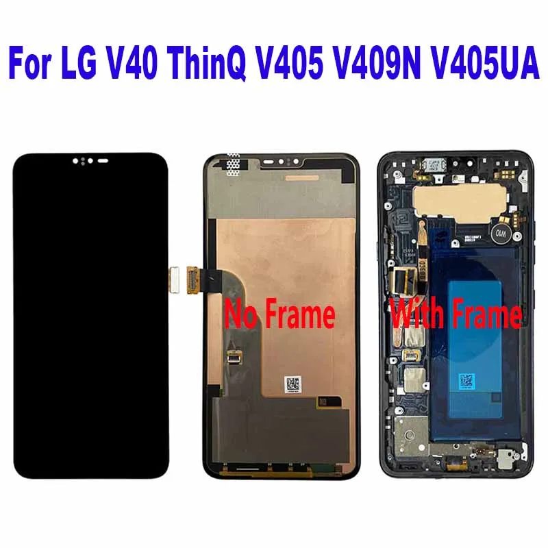 For LG V40 ThinQ V405 V405N V405QA7 V405EBW V405TAB V405UA V409N V405UA0 LCD Display Touch Screen Digitizer Assembly
For LG V40 ThinQ V405 V405N V405QA7 V405EBW V405TAB V405UA V409N V405UA0 LCD Display Touch Screen Digitizer Assembly