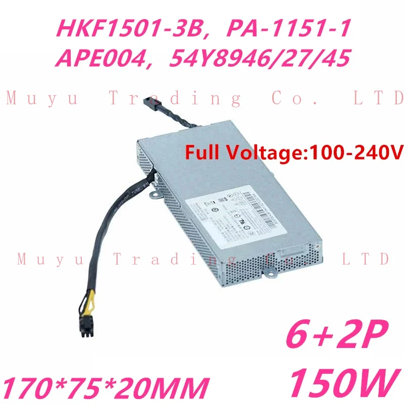 New Original PSU For Lenovo ThinkCentre AIO M800z 900 6Pin 150W Power Supply HKF1501-3B PA-1151-1 APE004 54Y8946 54Y8945 54Y8927
New Original PSU For Lenovo ThinkCentre AIO M800z 900 6Pin 150W Power Supply HKF1501-3B PA-1151-1 APE004 54Y8946 54Y8945 54Y8927