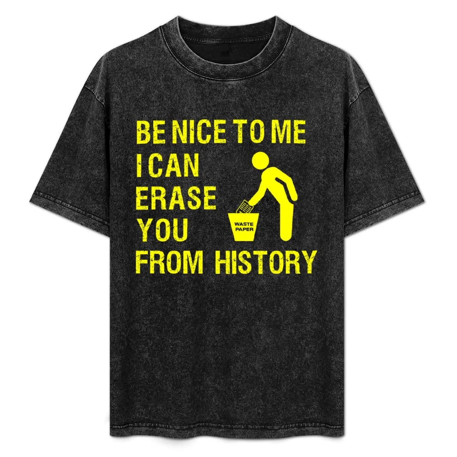 ARCHIVIST I CAN ERASE YOU FROM HISTORY T-Shirt Creative Graphic Tee Shirt
ARCHIVIST I CAN ERASE YOU FROM HISTORY T-Shirt Creative Graphic Tee Shirt