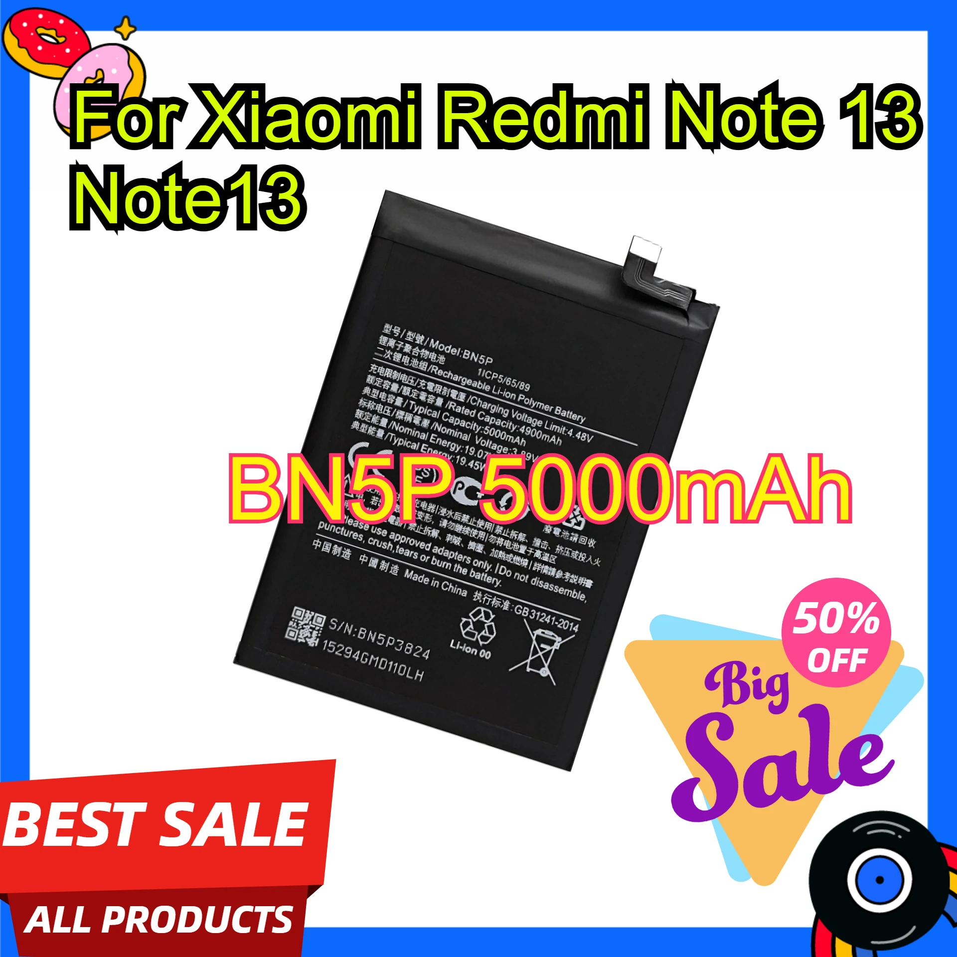 High-Performance Replacement Mobile Phone Battery BN5P 5000mAh Battery for Xiaomi Redmi Note 13 Note13
High-Performance Replacement Mobile Phone Battery BN5P 5000mAh Battery for Xiaomi Redmi Note 13 Note13