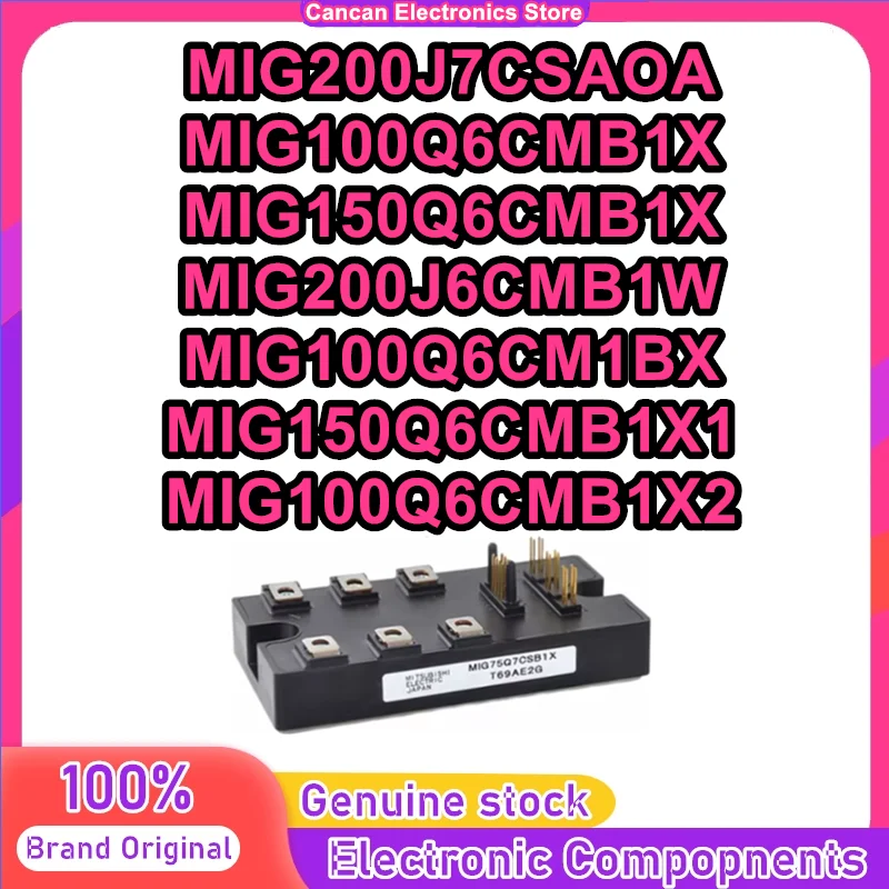 New original MIG200J7CSAOA MIG100Q6CMB1X MIG150Q6CMB1X MIG200J6CMB1W MIG100Q6CM1BX MIG150Q6CMB1X1 MIG100Q6CMB1X2 ntegrated
New original MIG200J7CSAOA MIG100Q6CMB1X MIG150Q6CMB1X MIG200J6CMB1W MIG100Q6CM1BX MIG150Q6CMB1X1 MIG100Q6CMB1X2 ntegrated