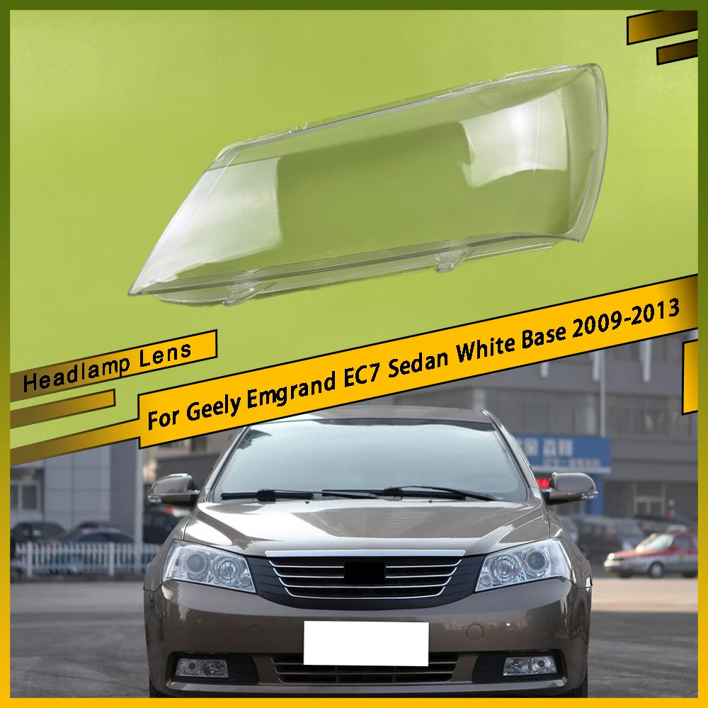 For Geely Emgrand EC7 Sedan White Base 2009 - 2013 Transparent Headlamp Cover Headlight Lens Shell Lampshade Shell Left Right
For Geely Emgrand EC7 Sedan White Base 2009 - 2013 Transparent Headlamp Cover Headlight Lens Shell Lampshade Shell Left Right