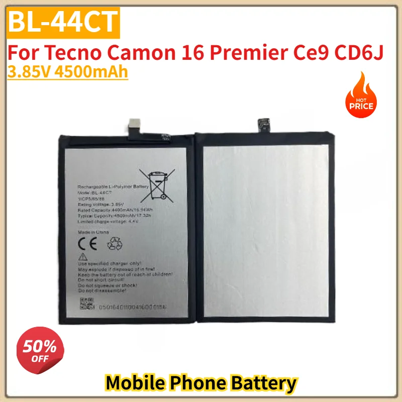 BL-44CT High Quality Phone Battery 3.85V 4500mAh For Tecno Camon 16 Premier Ce9 CD6J Brand New Replacement Battery
BL-44CT High Quality Phone Battery 3.85V 4500mAh For Tecno Camon 16 Premier Ce9 CD6J Brand New Replacement Battery