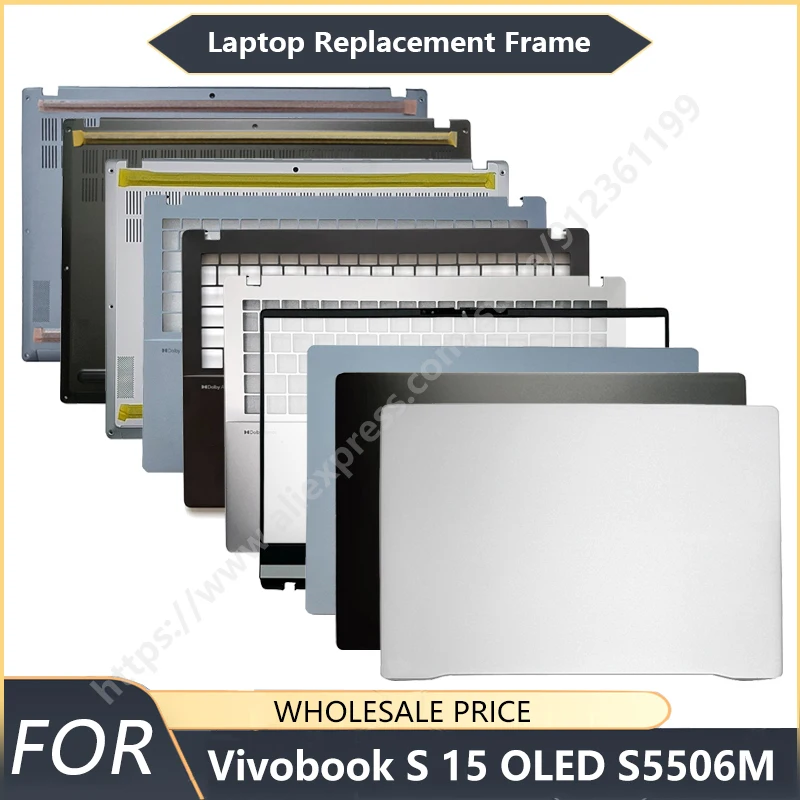 NEW For Vivobook S 15 OLED S5506M Laptop LCD Back Cover/Hinge/Palmrest/Bottom /Case Laptop Frames
NEW For Vivobook S 15 OLED S5506M Laptop LCD Back Cover/Hinge/Palmrest/Bottom /Case Laptop Frames