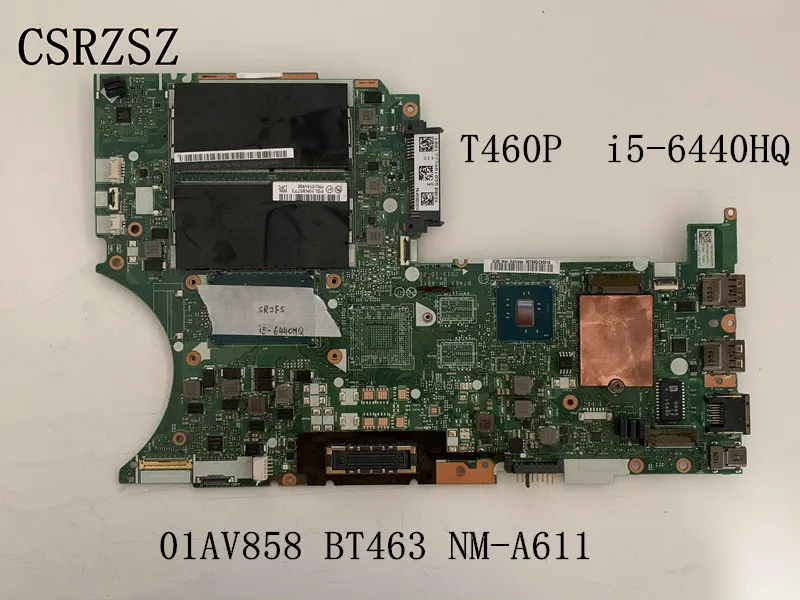 For Lenovo Thinkpad T460P Laptop motherboard with i5-6440HQ CPU BT463 NM-A611 FRU 01AV858 Test work perfect
For Lenovo Thinkpad T460P Laptop motherboard with i5-6440HQ CPU BT463 NM-A611 FRU 01AV858 Test work perfect