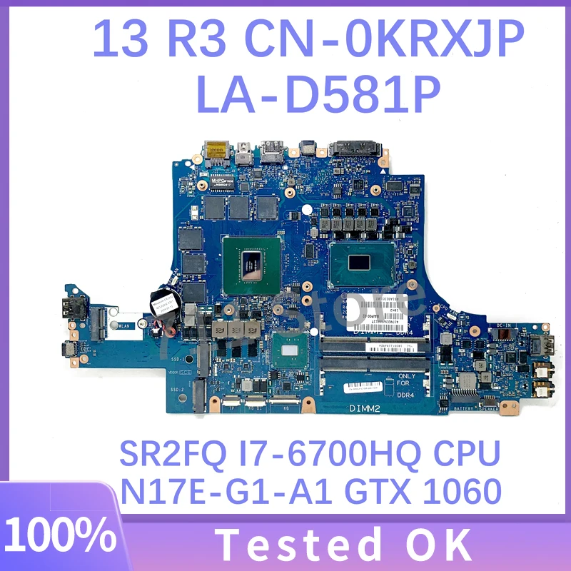 CN-0KRXJP 0KRXJP для DELL 13 R3, материнская плата для ноутбука, модель BAP00, с процессором SR2FQ I7-6700HQ, LA-D581P GTX1060 100%, протестировано
CN-0KRXJP 0KRXJP для DELL 13 R3, материнская плата для ноутбука, модель BAP00, с процессором SR2FQ I7-6700HQ, LA-D581P GTX1060 100%, протестировано