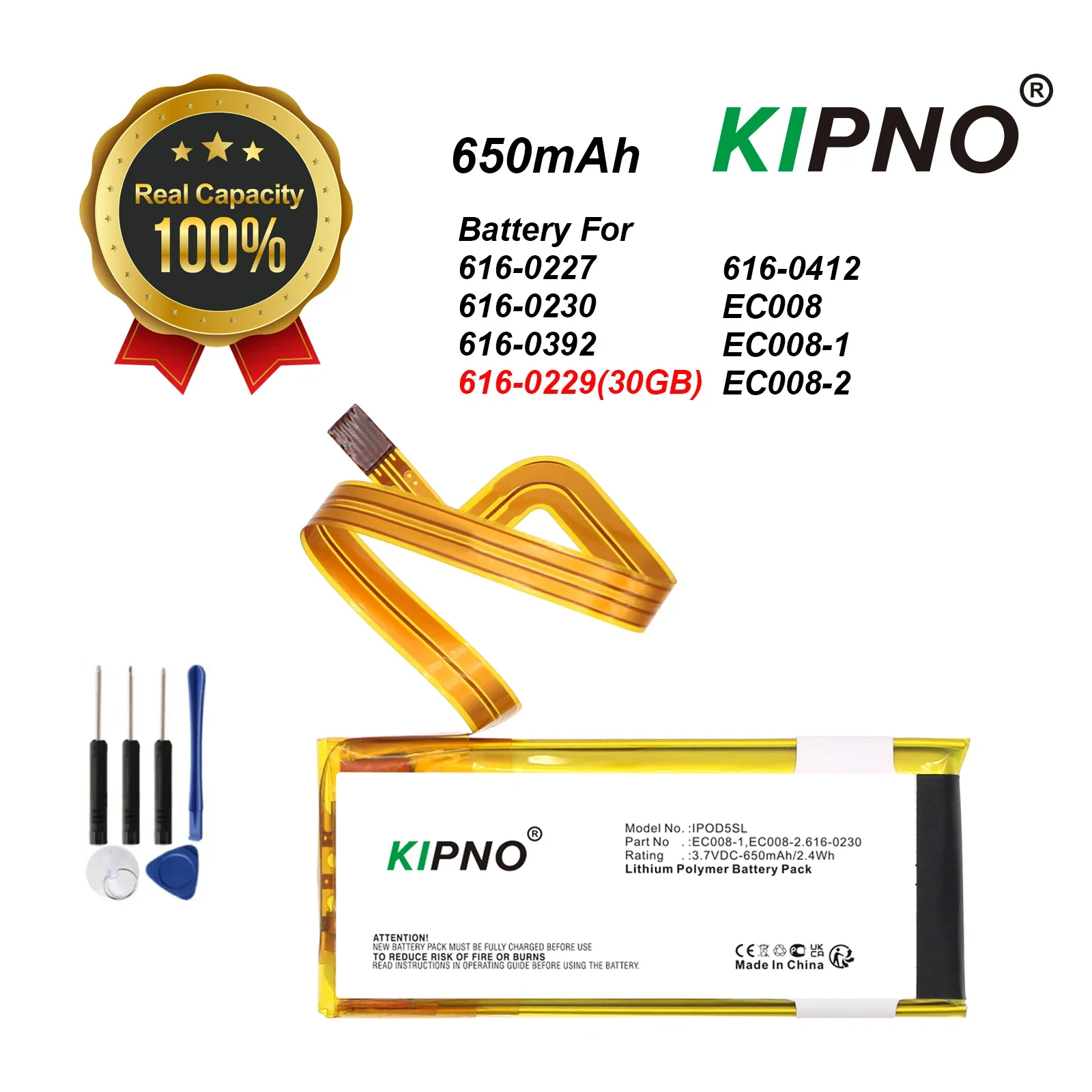 KIPNO 650mAh Battery for Apple 616-0227 616-0229 616-0230 616-0392 616-0412 EC008 EC008-1 EC008-2 iPOD Video 30GB
KIPNO 650mAh Battery for Apple 616-0227 616-0229 616-0230 616-0392 616-0412 EC008 EC008-1 EC008-2 iPOD Video 30GB