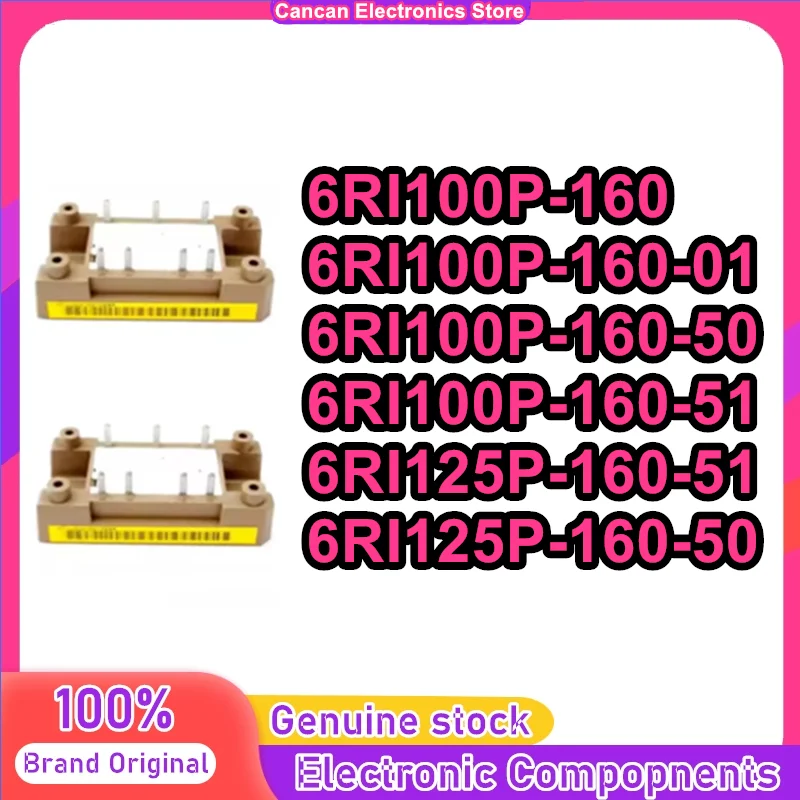 6RI100P-160 6RI100P-160-01 6RI100P-160-50 6RI100P-160-51 6RI125P-160-51 6RI125P-160-50 New Module
6RI100P-160 6RI100P-160-01 6RI100P-160-50 6RI100P-160-51 6RI125P-160-51 6RI125P-160-50 New Module