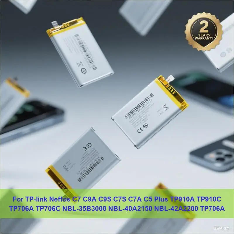 Battery For TP-link Neffos C7 C9A C9S C7S C7A C5 Plus TP910A TP910C TP706A TP706C NBL-35B3000 NBL-40A2150 NBL-42A2200 TP706A
Battery For TP-link Neffos C7 C9A C9S C7S C7A C5 Plus TP910A TP910C TP706A TP706C NBL-35B3000 NBL-40A2150 NBL-42A2200 TP706A