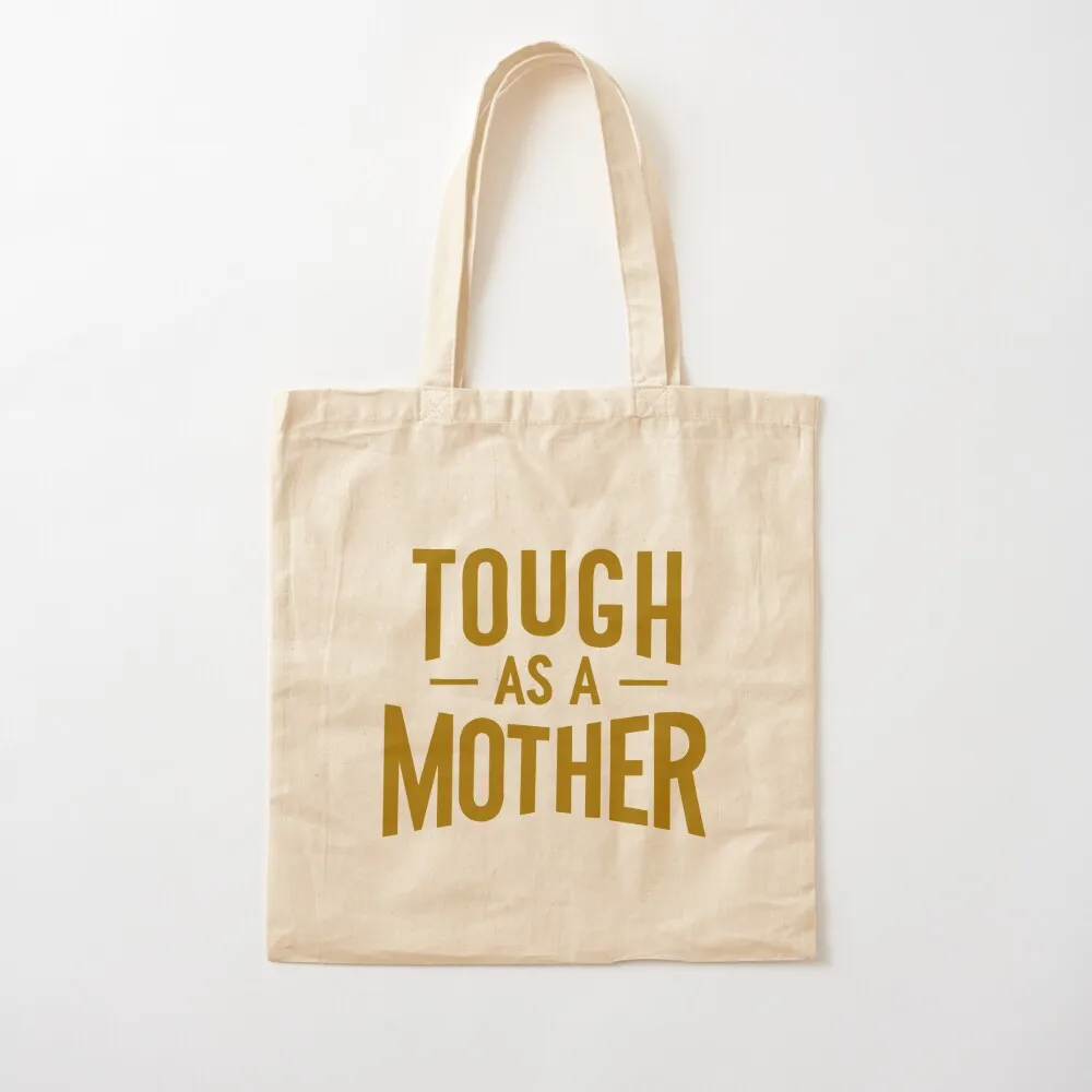 Tough as a Mother Tote Bag Women's bag Canvas bag for women tote custom eco pack Canvas Tote
Tough as a Mother Tote Bag Women's bag Canvas bag for women tote custom eco pack Canvas Tote
