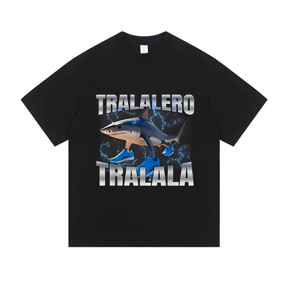 Tralalero Tralala Funny Shark with Shoes Meme Graphic T-shirt Men Women Casual Humor T Shirts Male Gothic Oversized Short Sleeve
Tralalero Tralala Funny Shark with Shoes Meme Graphic T-shirt Men Women Casual Humor T Shirts Male Gothic Oversized Short Sleeve