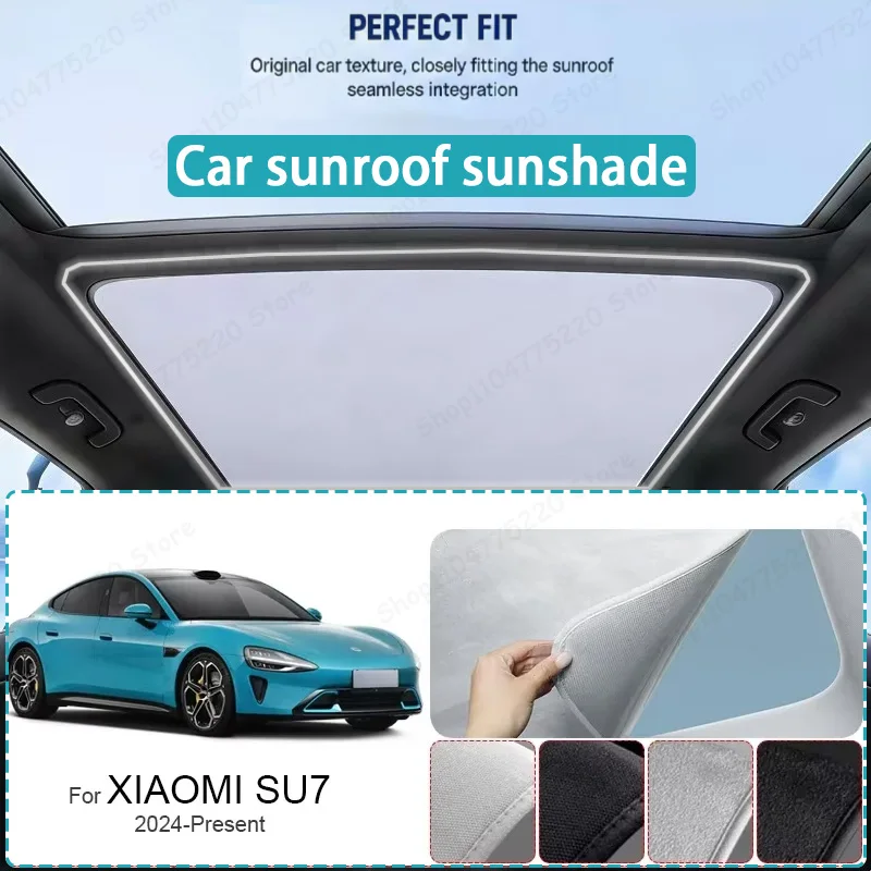 For XIAOMI SU7 2024-Present Car Sunroof Sunshade Heat Insulation UV Protection Electrostatic Suede Skylight Cover
For XIAOMI SU7 2024-Present Car Sunroof Sunshade Heat Insulation UV Protection Electrostatic Suede Skylight Cover