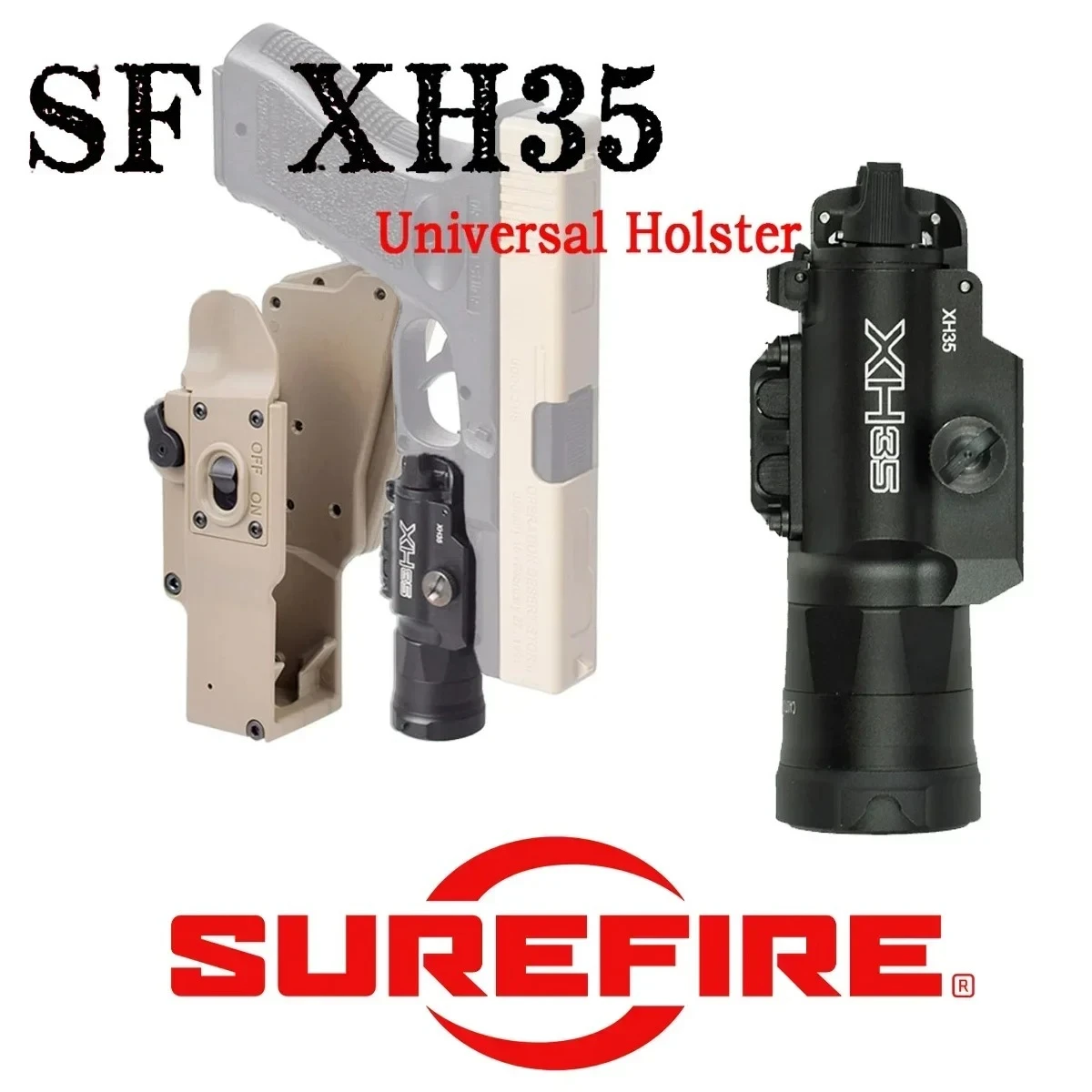 Tactical Surefire XH35 Dual Output LED Weapons Light Universal Pistol Holster for G17 Hunting Pistol Rapid Gun Scout Light
Tactical Surefire XH35 Dual Output LED Weapons Light Universal Pistol Holster for G17 Hunting Pistol Rapid Gun Scout Light