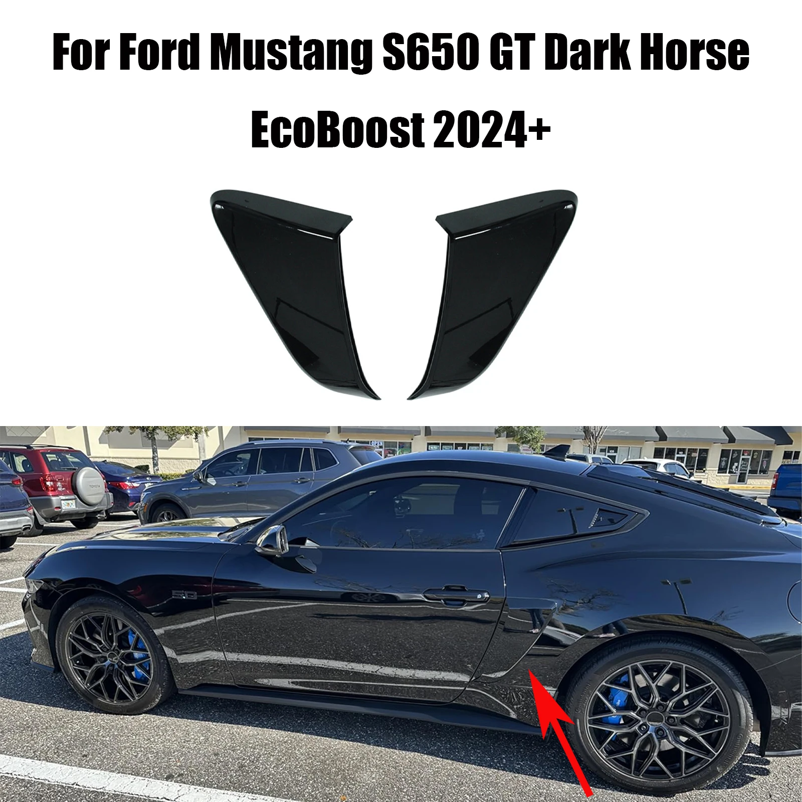 For Ford Mustang S650 GT Dark Horse EcoBoost 2024 2025 Rear Side Fender Air Vent Scoop Trim Glossy Black
For Ford Mustang S650 GT Dark Horse EcoBoost 2024 2025 Rear Side Fender Air Vent Scoop Trim Glossy Black
