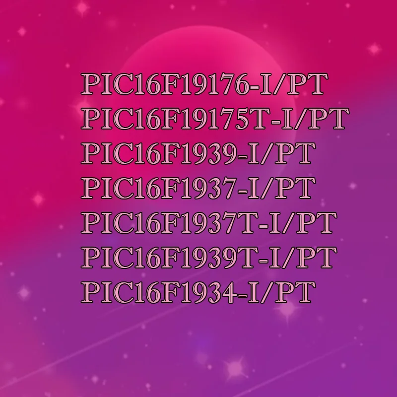 PIC16F1934-I/PT PIC16F1937-I PIC16F1939-I PIC16F1937T-I PIC16F1939T-I PIC16F19176-I PIC16F19175T-I Plastic shell
PIC16F1934-I/PT PIC16F1937-I PIC16F1939-I PIC16F1937T-I PIC16F1939T-I PIC16F19176-I PIC16F19175T-I Plastic shell