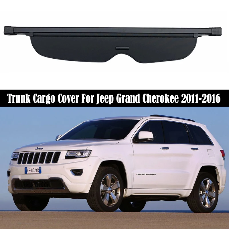 Trunk Cargo Cover For Jeep Grand Cherokee 2011-2016 Security Shield Rear Luggage Curtain Partition Privacy Car Accessories
Trunk Cargo Cover For Jeep Grand Cherokee 2011-2016 Security Shield Rear Luggage Curtain Partition Privacy Car Accessories