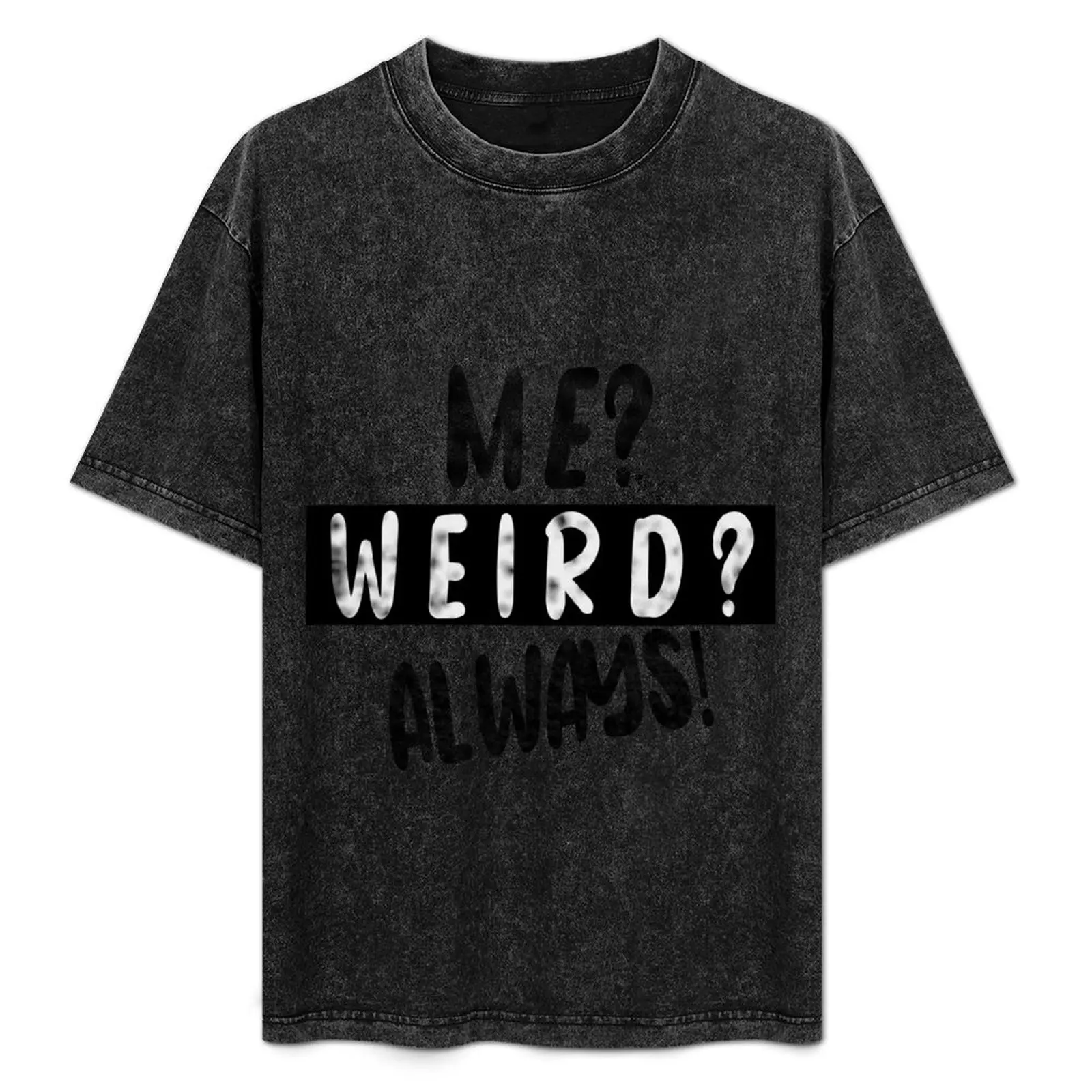 Me weird always Me weird always funny for mom T-Shirt rapper graphic tees Personalized t-shirt Aesthetic clothing shirts men
Me weird always Me weird always funny for mom T-Shirt rapper graphic tees Personalized t-shirt Aesthetic clothing shirts men