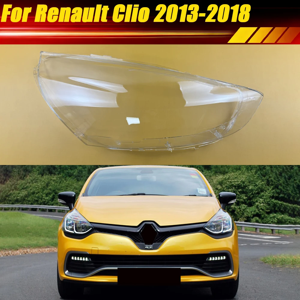 For Renault Clio 2013-2018 Car Headlight Cover Lamp Shade Headlamp Shell Lampshade Transparent Mask Housing Lens Plexiglass
For Renault Clio 2013-2018 Car Headlight Cover Lamp Shade Headlamp Shell Lampshade Transparent Mask Housing Lens Plexiglass