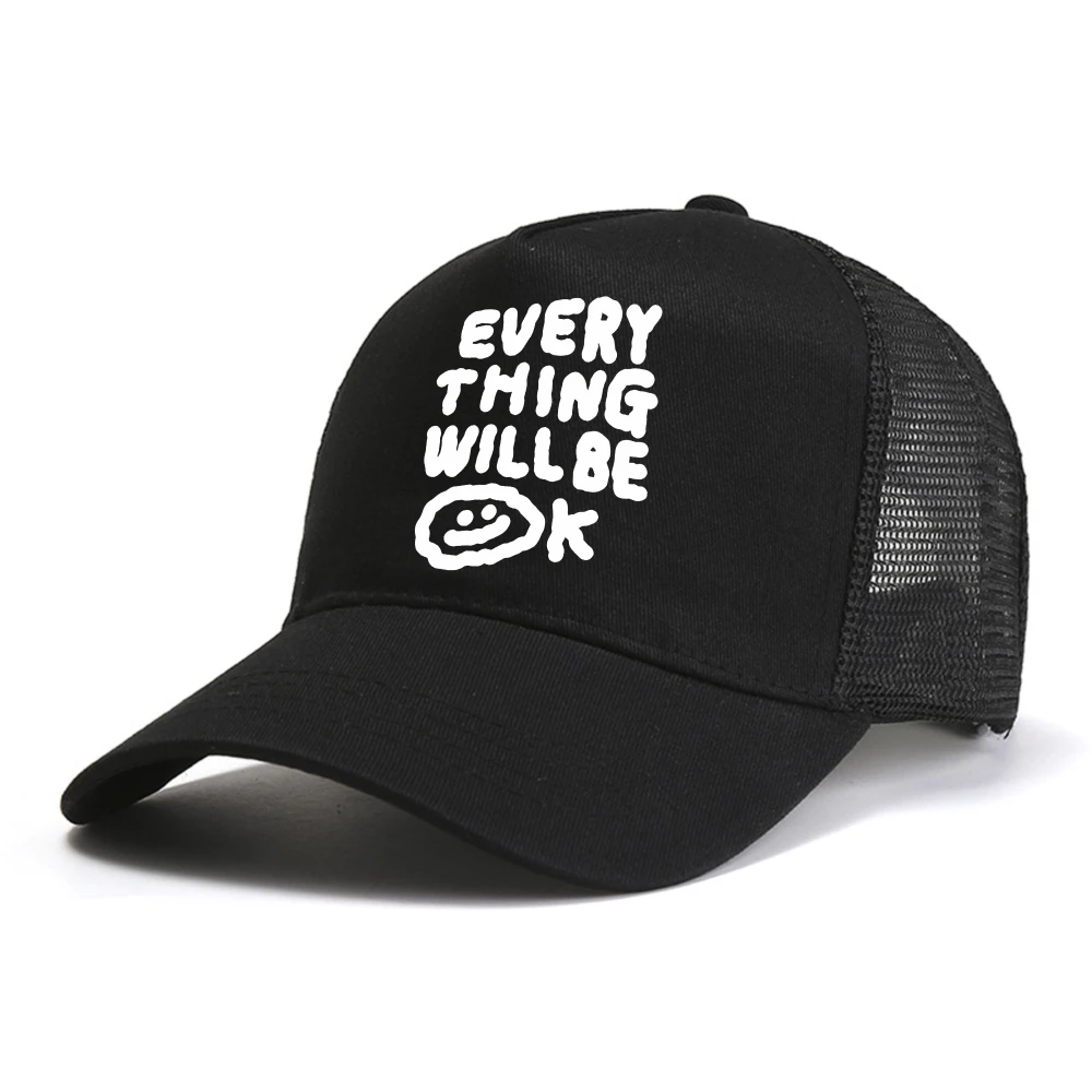 Every Thing Will Be OK baseball cap for Men Breathable adjustable trucker hats summer women sun mesh cool snapback hat
Every Thing Will Be OK baseball cap for Men Breathable adjustable trucker hats summer women sun mesh cool snapback hat