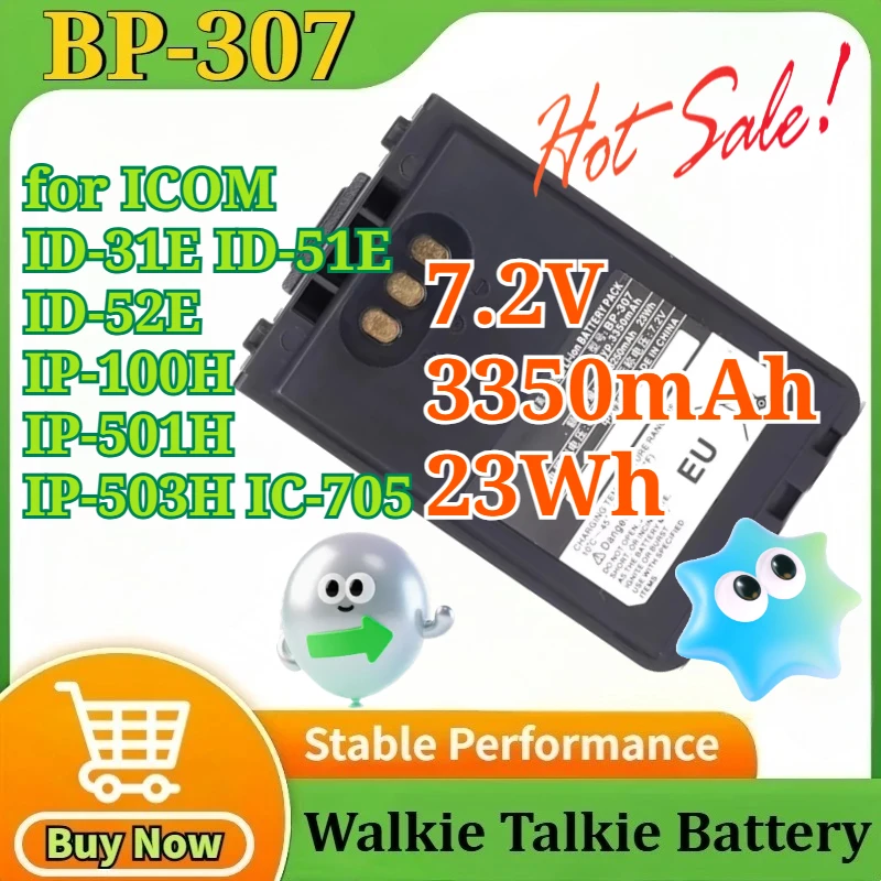 BP-307 7.2V 3350mAh 23Wh Li-ion Battery for ICOM ID-31E ID-51E ID-52E IP-100H IP-501H IP-503H IC-705 Two Way Radios Battery
BP-307 7.2V 3350mAh 23Wh Li-ion Battery for ICOM ID-31E ID-51E ID-52E IP-100H IP-501H IP-503H IC-705 Two Way Radios Battery