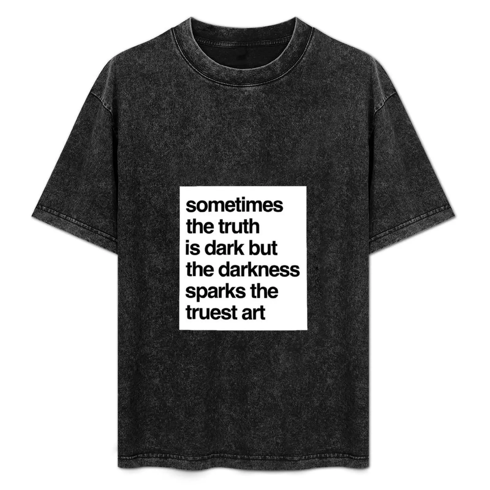 Sometimes the truth is dark but the darkness sparks the truest art T-Shirt Classic Print Short Sleeve Shirt
Sometimes the truth is dark but the darkness sparks the truest art T-Shirt Classic Print Short Sleeve Shirt