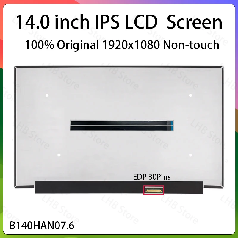 14 Inch Laptop LCD Screen B140HAN07.6 For HP Laptop 14-ep 14-EP Display Matrix Panel Replacement 1920x1080 eDP 30 Pins Non-Touch
14 Inch Laptop LCD Screen B140HAN07.6 For HP Laptop 14-ep 14-EP Display Matrix Panel Replacement 1920x1080 eDP 30 Pins Non-Touch