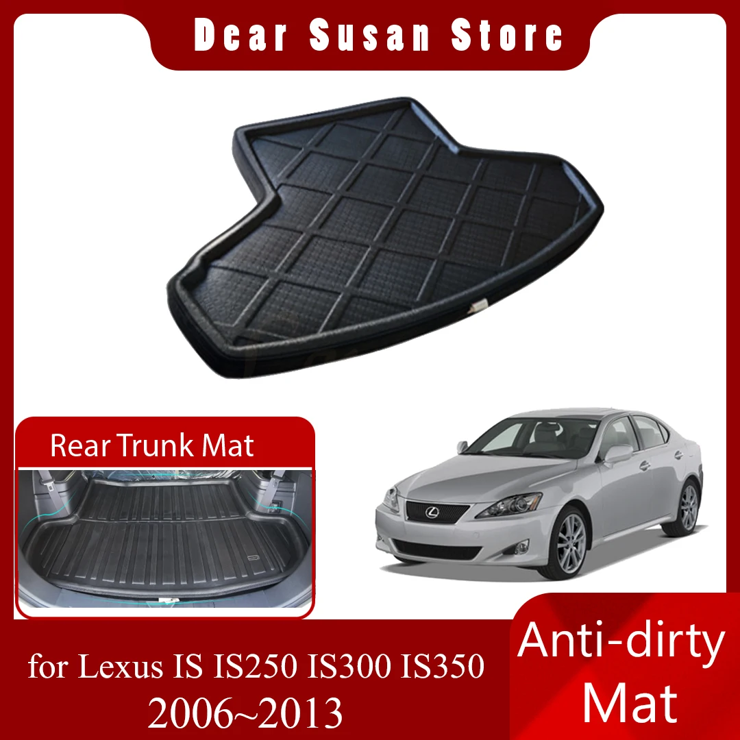 Коврик для заднего багажника автомобиля для Lexus IS IS250 IS300 IS350 XE20 2006 ~ 2013 2009, 2007 2008 2010 2011 2012 водонепроницаемый напольный коврик, лоток для ботинок, аксессуары для крышки карга 
Коврик для заднего багажника автомобиля для Lexus IS IS250 IS300 IS350 XE20 2006 ~ 2013 2009, 2007 2008 2010 2011 2012 водонепроницаемый напольный коврик, лоток для ботинок, аксессуары для крышки карга