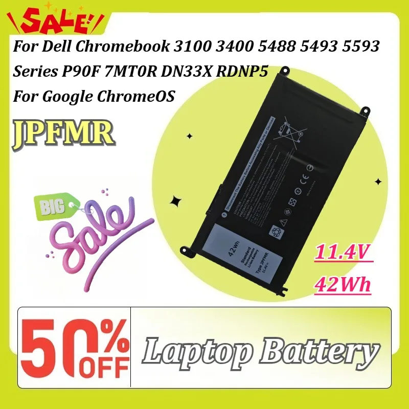 JPFMR 11.4V 42Wh Laptop Battery for Dell Chromebook 3100 3400 5488 5493 5593 Series P90F 7MT0R DN33X RDNP5 for Google ChromeOS
JPFMR 11.4V 42Wh Laptop Battery for Dell Chromebook 3100 3400 5488 5493 5593 Series P90F 7MT0R DN33X RDNP5 for Google ChromeOS