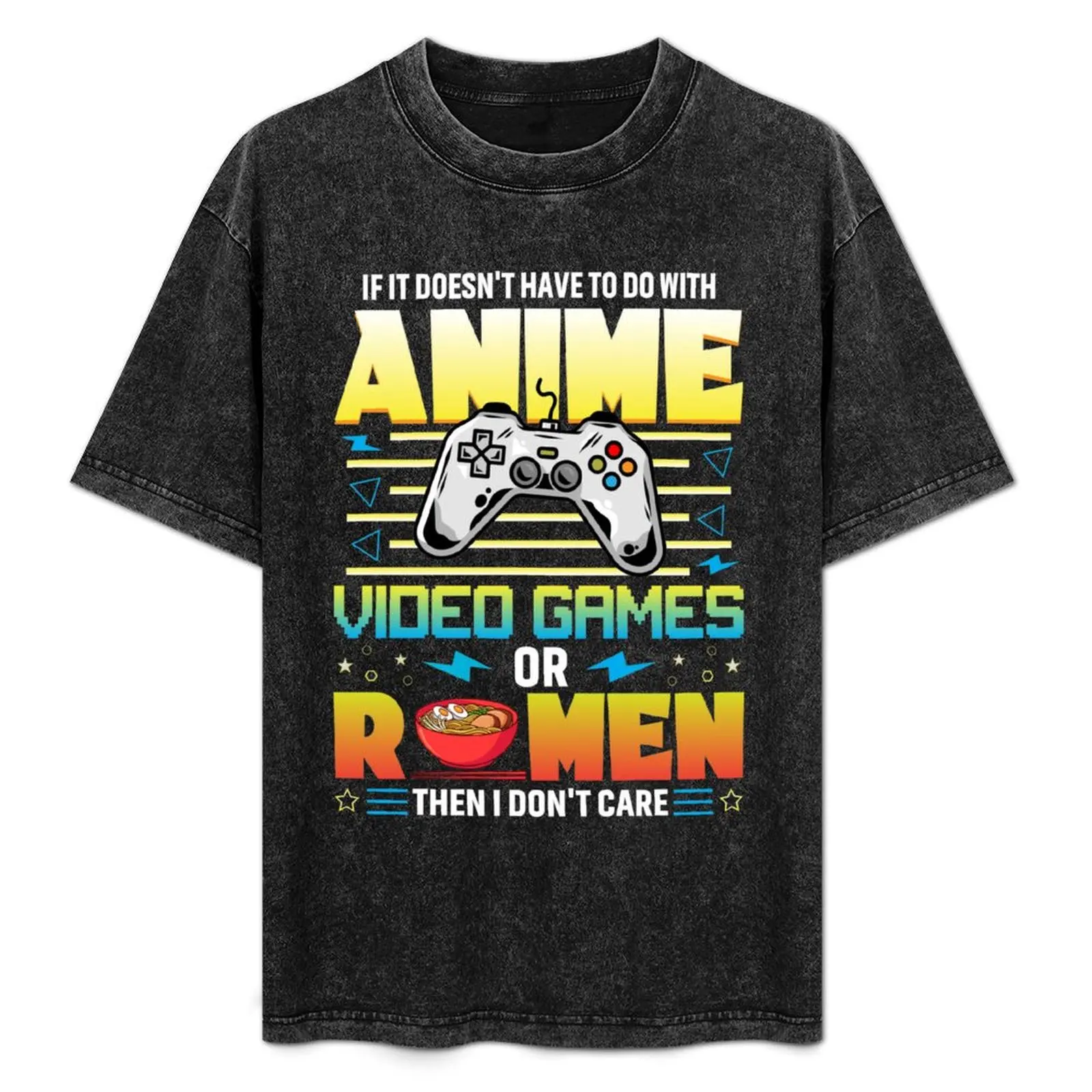 If it doesn't have to do with Anime, Video Games or Ramen then I don't care T-Shirt Minimal Art Print T-Shirt
If it doesn't have to do with Anime, Video Games or Ramen then I don't care T-Shirt Minimal Art Print T-Shirt