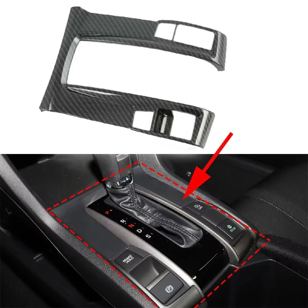 For 2016-2020 Honda Civic 10th Gen Automatic Transmission Car Center Console Shift Gear Panel Frame Cover Trim For LHD only 
For 2016-2020 Honda Civic 10th Gen Automatic Transmission Car Center Console Shift Gear Panel Frame Cover Trim For LHD only