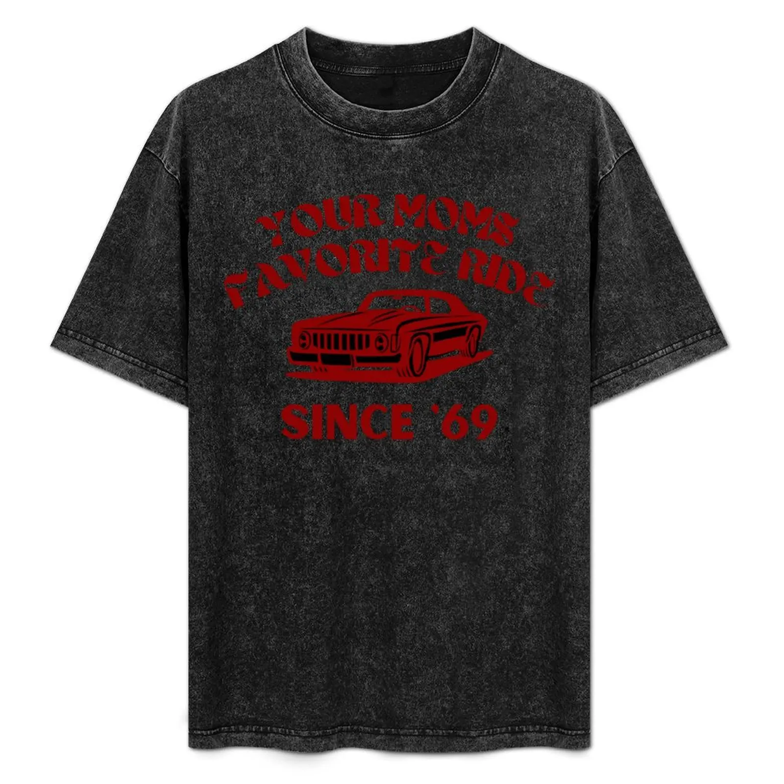 Your Moms Favorite Ride Since '69 T-Shirt Urban Casual Loose Fit Tee
Your Moms Favorite Ride Since '69 T-Shirt Urban Casual Loose Fit Tee