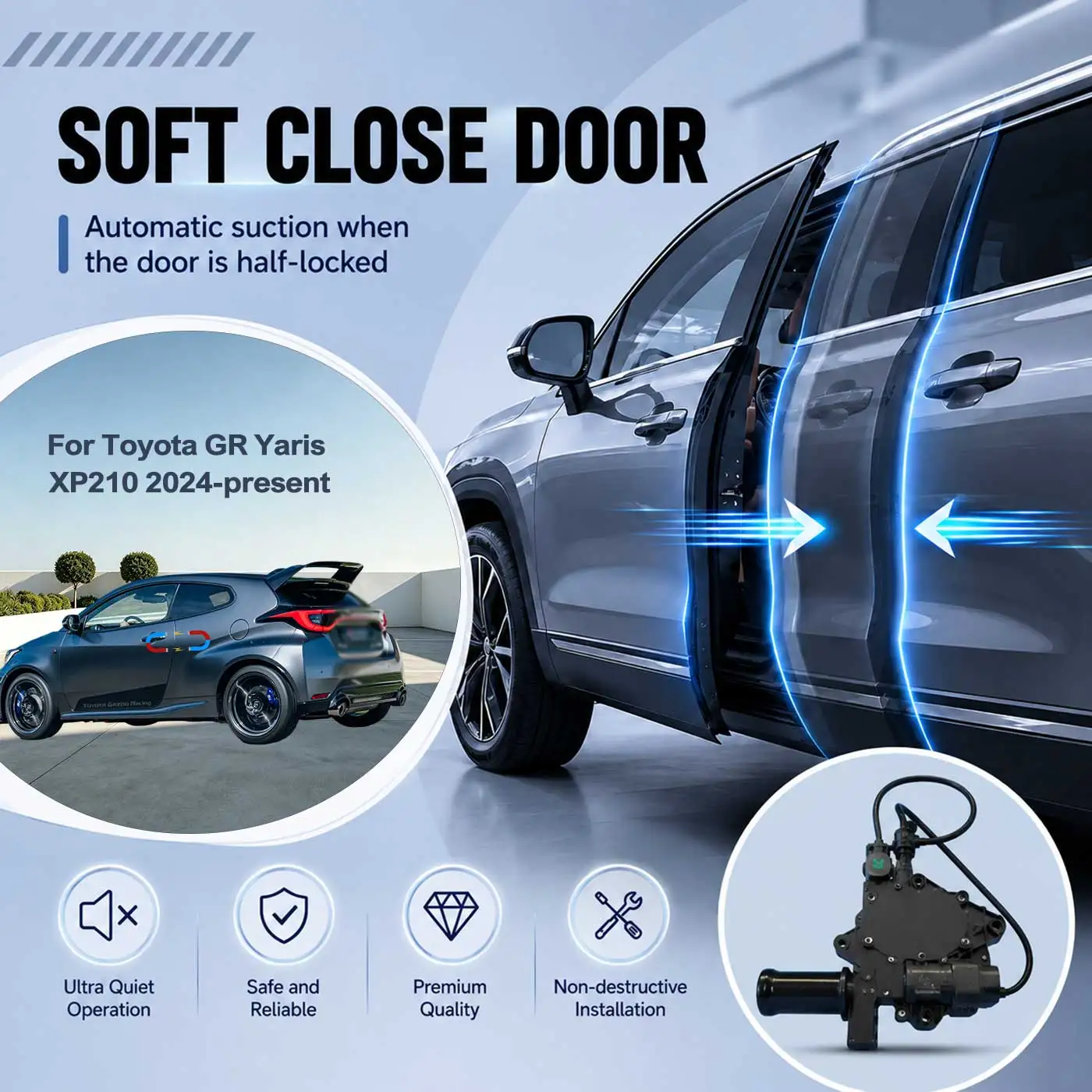 For Toyota GR Yaris XP210 2024-present Electric Soft Close Door Auto Pull-In Suction Lock Intelligent Silent Closer Kit
For Toyota GR Yaris XP210 2024-present Electric Soft Close Door Auto Pull-In Suction Lock Intelligent Silent Closer Kit