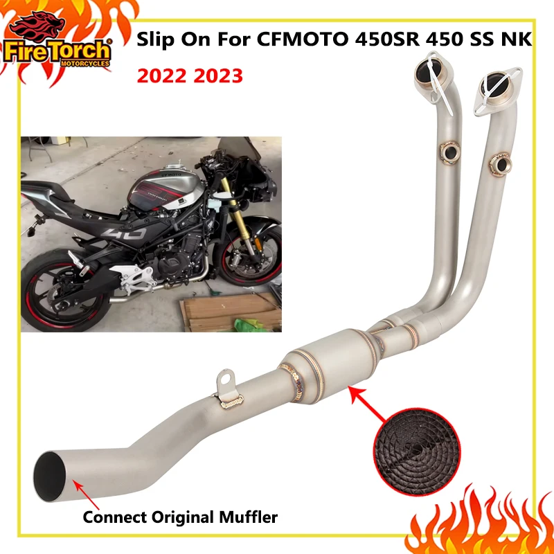 Slip On For CFMOTO 450SR 450 SS NK 2022 2023 Motorcycle Exhaust Escape Moto Systems Front Link Pipe Connect Original Muffler
Slip On For CFMOTO 450SR 450 SS NK 2022 2023 Motorcycle Exhaust Escape Moto Systems Front Link Pipe Connect Original Muffler