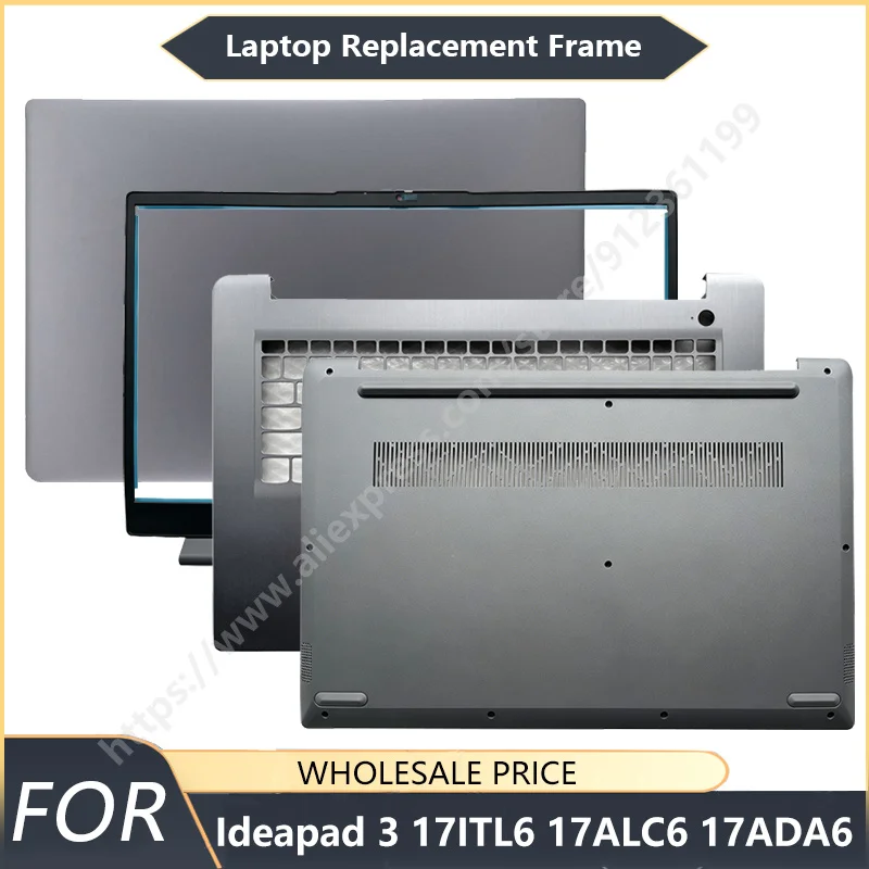 NEW For Ideapad 3 17ITL6 17ALC6 17ADA6 17S 2021 Laptop LCD Back Cover/Front Bezel/Palmrest/Bottom Case replacement parts Frames
NEW For Ideapad 3 17ITL6 17ALC6 17ADA6 17S 2021 Laptop LCD Back Cover/Front Bezel/Palmrest/Bottom Case replacement parts Frames