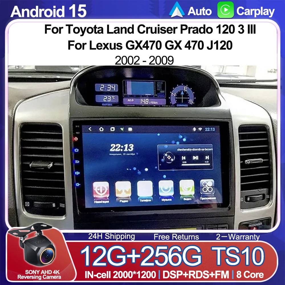 Android 15 For Toyota Land Cruiser Prado 120 3 III For Lexus GX470 GX 470 J120 2002 - 2009 Carplay Auto 2K Screen Car Radio WIFI
Android 15 For Toyota Land Cruiser Prado 120 3 III For Lexus GX470 GX 470 J120 2002 - 2009 Carplay Auto 2K Screen Car Radio WIFI