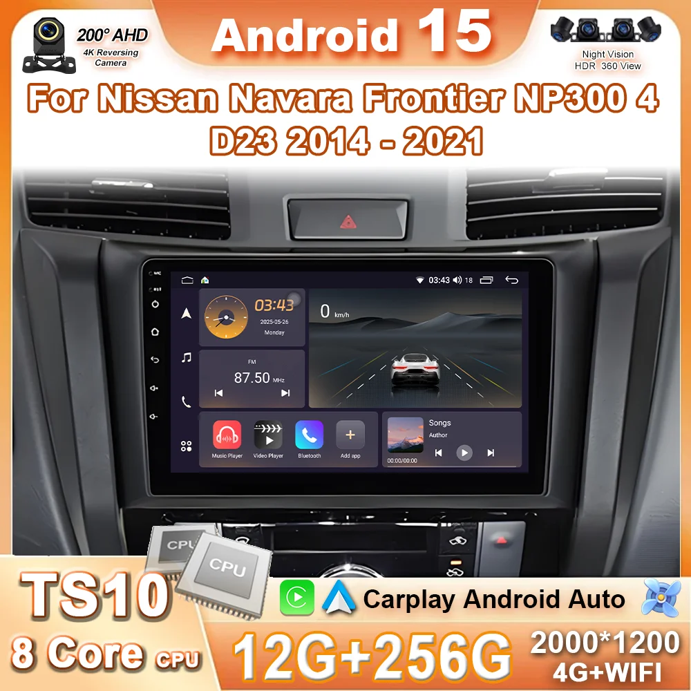 Android 15 For Nissan Navara NP300 D23 IV 4 Frontier 2017 - 2021 Car Radio Carplay Multimedia Video Player GPS Autoradio 5G Wifi
Android 15 For Nissan Navara NP300 D23 IV 4 Frontier 2017 - 2021 Car Radio Carplay Multimedia Video Player GPS Autoradio 5G Wifi