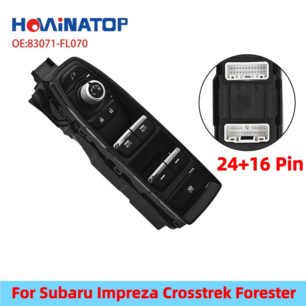 HOWINATOP 83071-FL070 24+16 Pin Master Power Window Control Switch For Subaru Impreza Crosstrek Forester OEM Replacement
HOWINATOP 83071-FL070 24+16 Pin Master Power Window Control Switch For Subaru Impreza Crosstrek Forester OEM Replacement