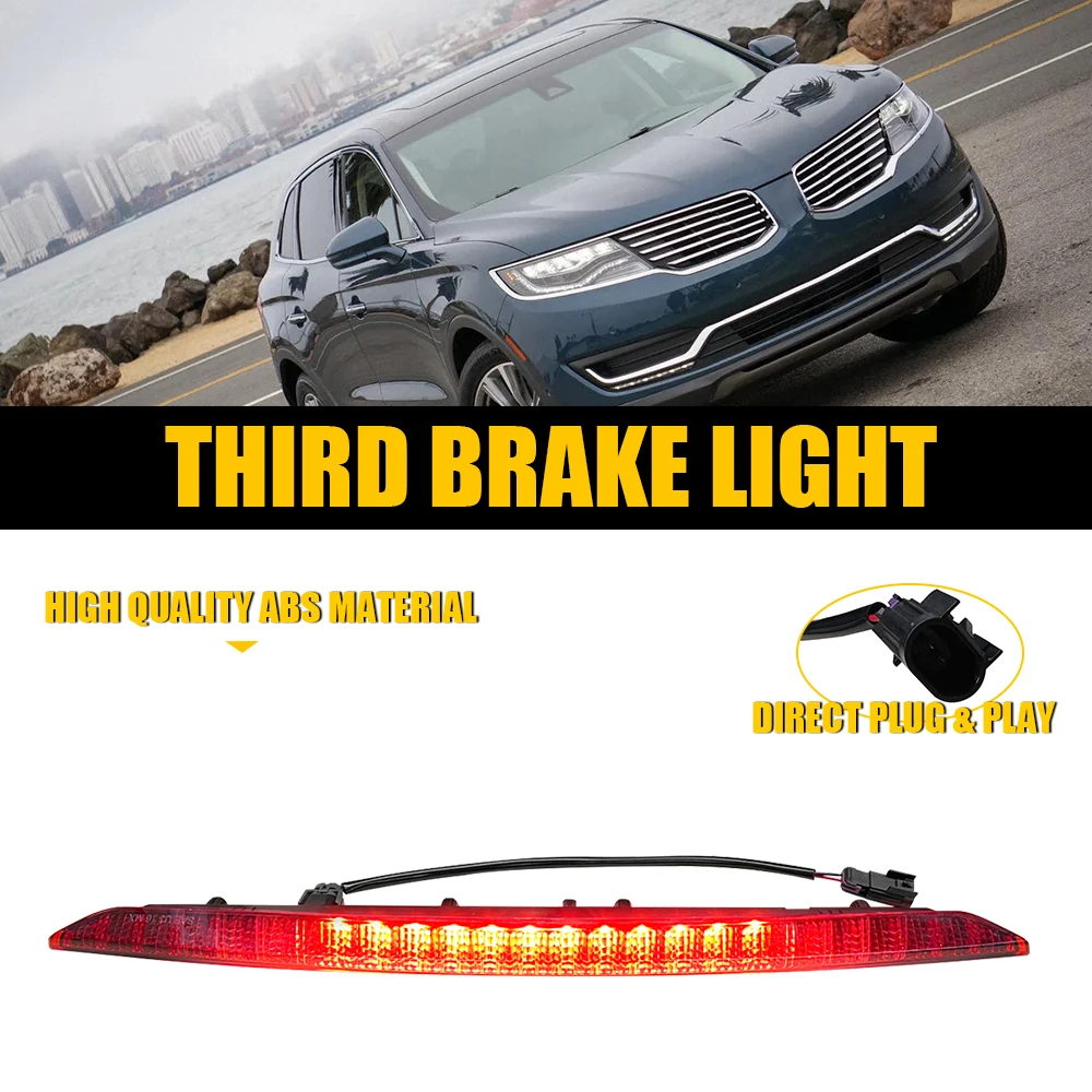 For Lincoln MKX 2016 2017 2018 High Mount LED Third Brake Light Rear 3rd Lamp High Red Brightness OE FA1Z-13A613-AB
For Lincoln MKX 2016 2017 2018 High Mount LED Third Brake Light Rear 3rd Lamp High Red Brightness OE FA1Z-13A613-AB