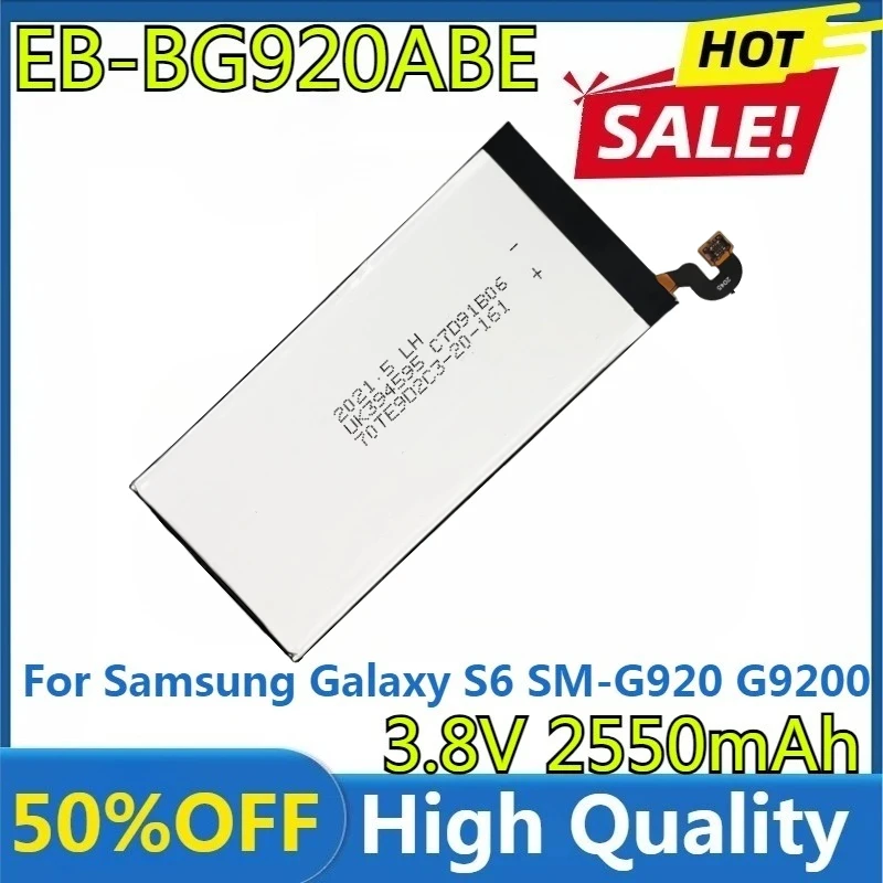 Новый аккумулятор EB-BG920ABE 3,8 В 2550 мАч для Samsung Galaxy S6 SM-G920 G9200 G920f G920i G920A G9208 G9209 G920 G920V G920T G920P 
Новый аккумулятор EB-BG920ABE 3,8 В 2550 мАч для Samsung Galaxy S6 SM-G920 G9200 G920f G920i G920A G9208 G9209 G920 G920V G920T G920P