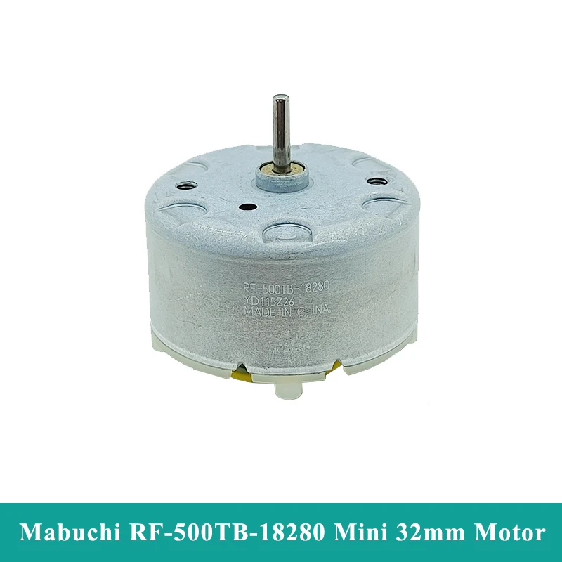 MABUCHI RF-500TB-18280 Small 500 Motor DC 3V 5V 6V 9V 12V Mini 32mm Diameter Round Spindle Motor for CD Player Sprayer Robot
MABUCHI RF-500TB-18280 Small 500 Motor DC 3V 5V 6V 9V 12V Mini 32mm Diameter Round Spindle Motor for CD Player Sprayer Robot